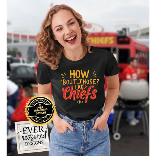 Black t-shirt with "HOW 'BOUT THOSE? KC Chiefs" text in yellow and red.
