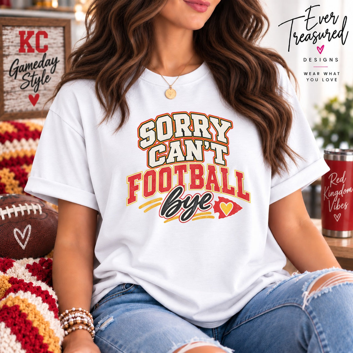 White t-shirt with "Sorry Can't Football Bye" text and Kansas City heart.