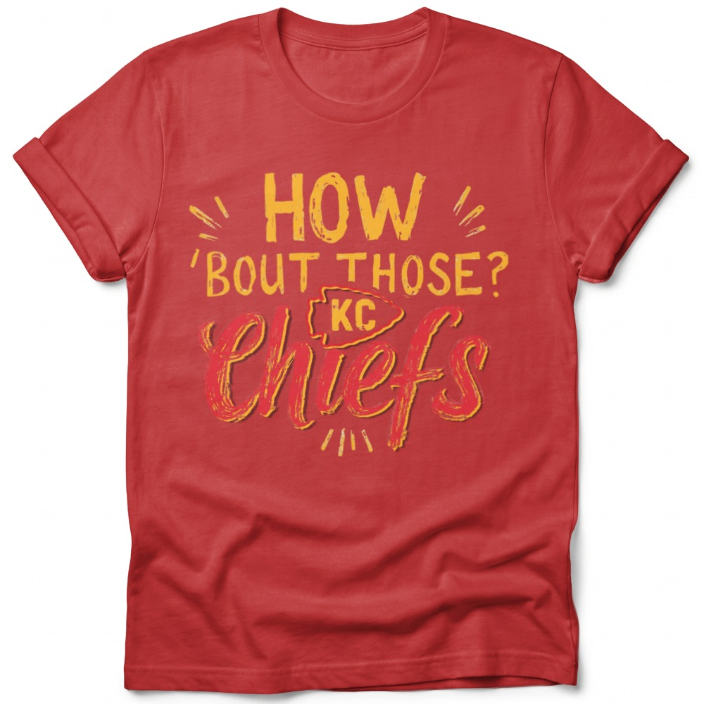 How Bout Those Chiefs shirt in red