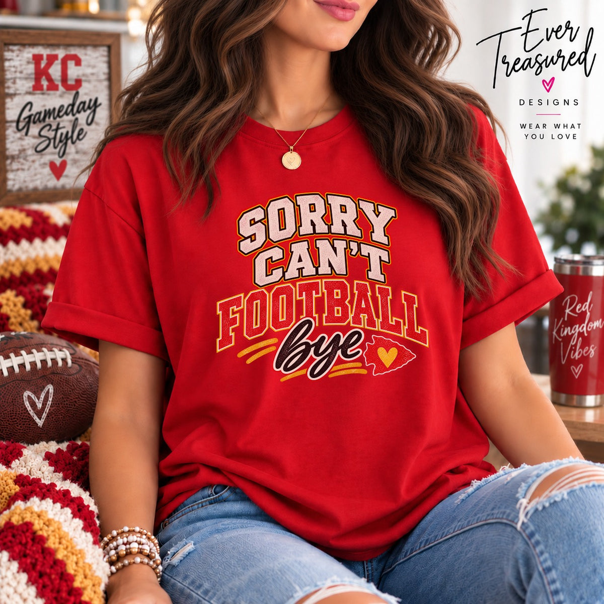 Red t-shirt with "Sorry Can't Football Bye" graphic and Kansas City arrowhead logo.