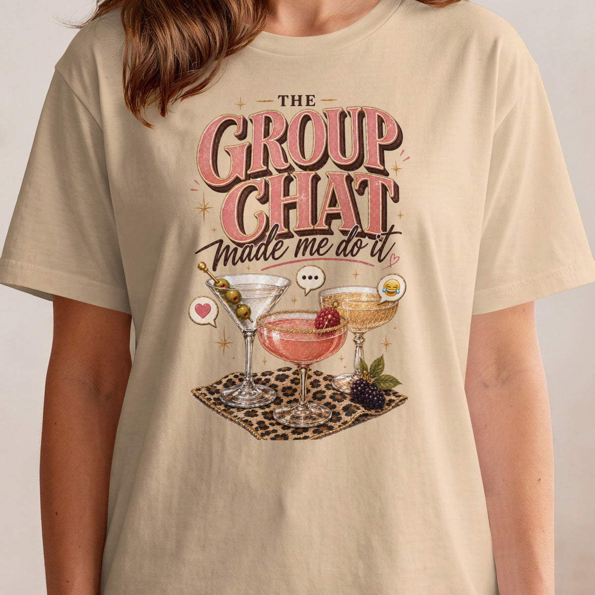 The Group Chat made me do it text with three cocktails on leopard print.