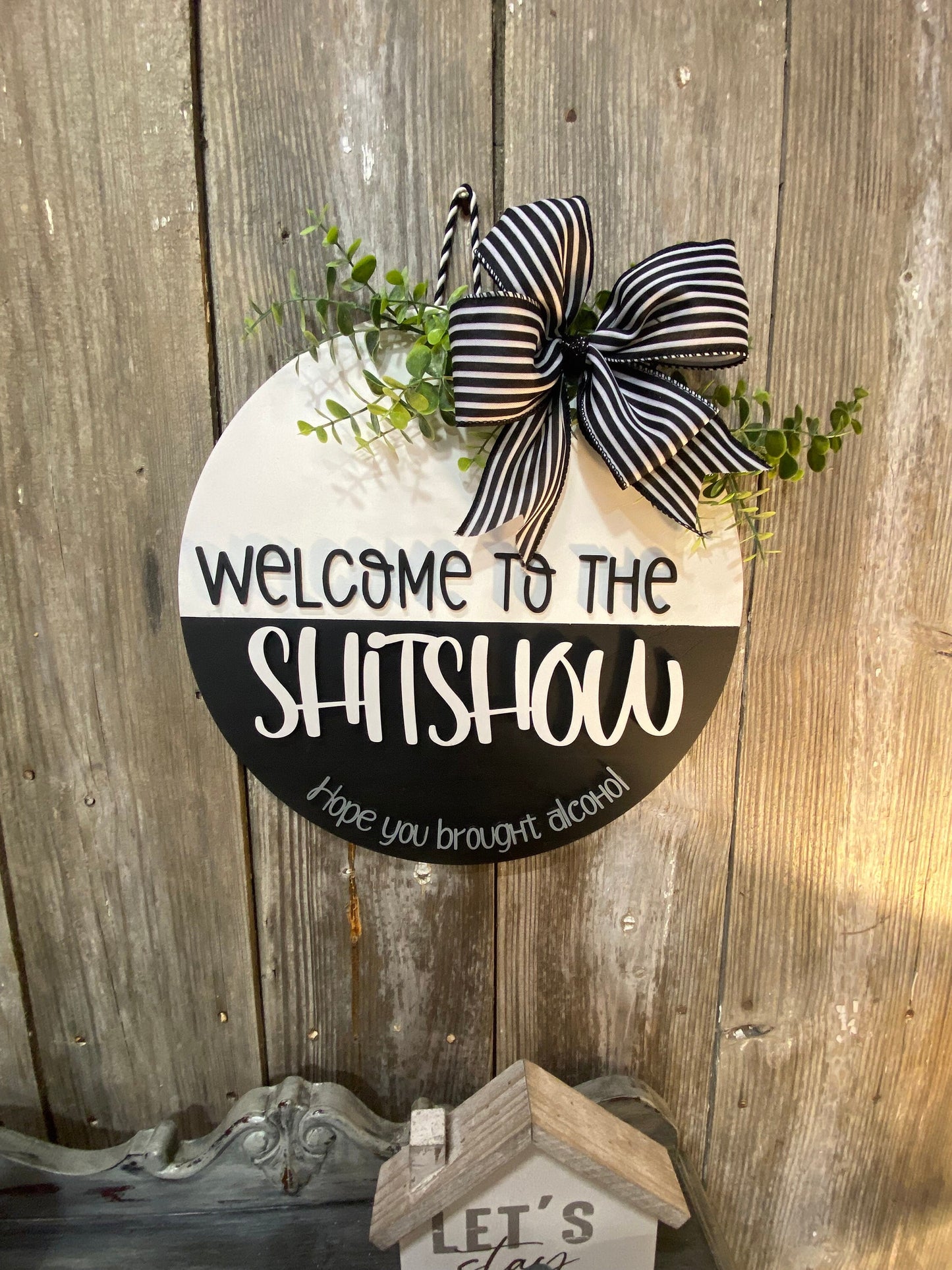 If you hear me yelling Sassy Front Door Sign