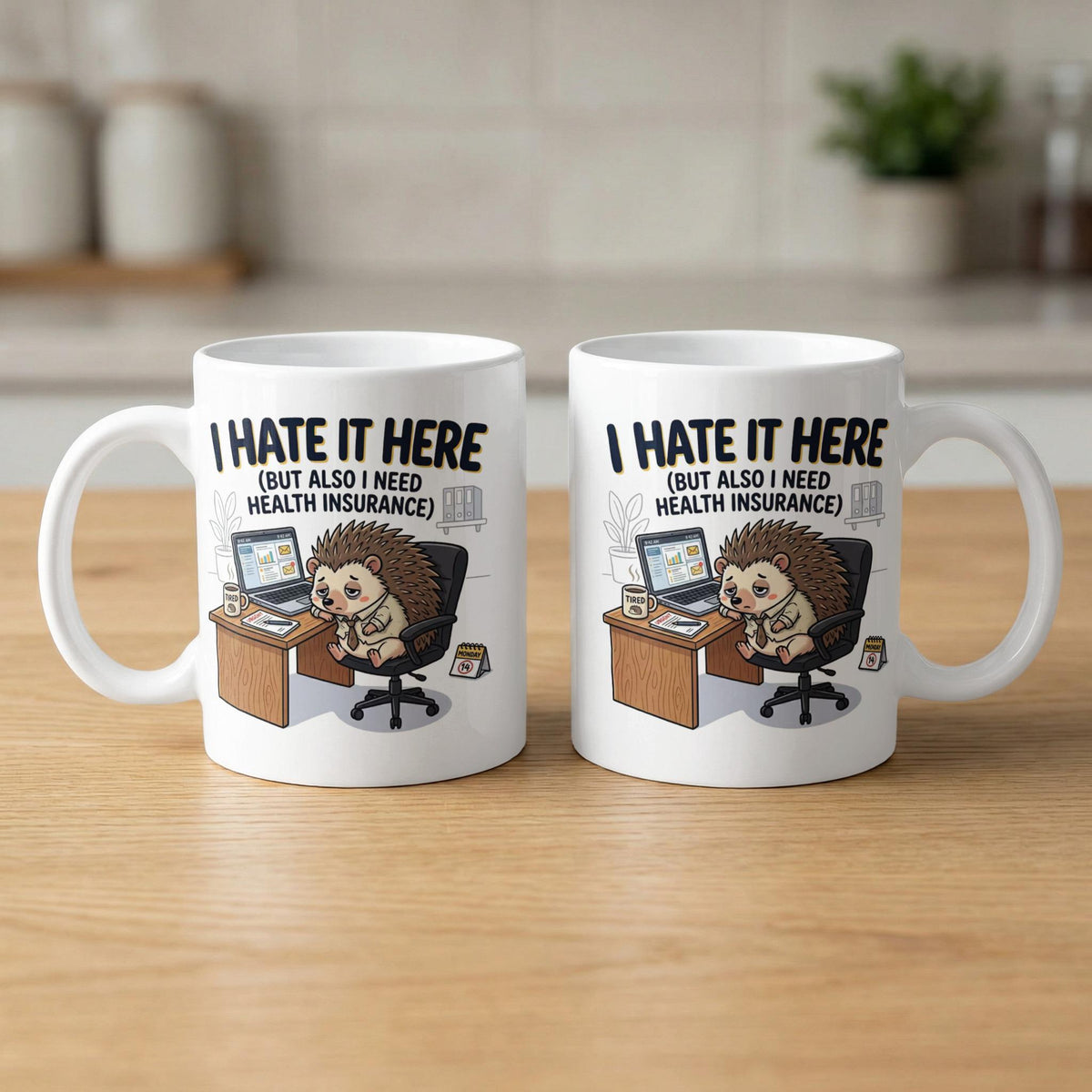 Funny Hedgehog Mug, I Hate It Here But Need Health Insurance, Overworked Employee Gift, Office Desk Job Humor, Relatable Work Life

Hedgehog