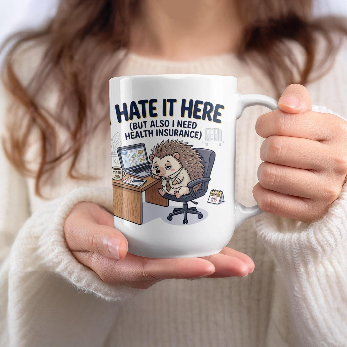 Hate It Here Health Insurance Mug, Funny Hedgehog Office Work Gift, Sarcastic Corporate Humor Coffee Cup, Tired Employee Present
Hate It