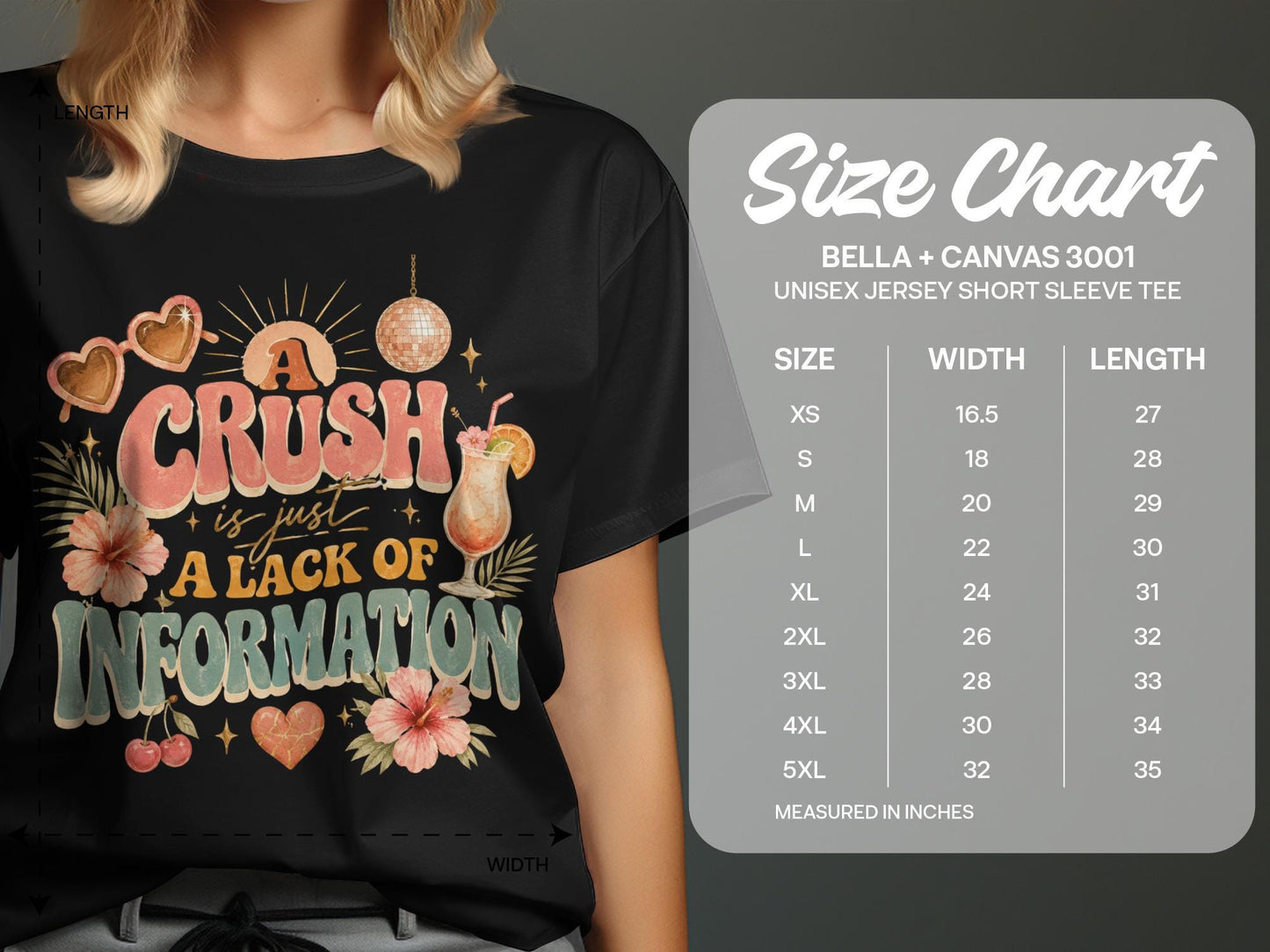 Black t-shirt with "A CRUSH is just a lack of information" graphic and size chart.