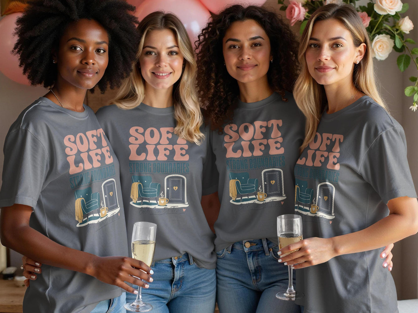 Four women in gray t-shirts with "Soft Life Strong Boundaries" graphic.