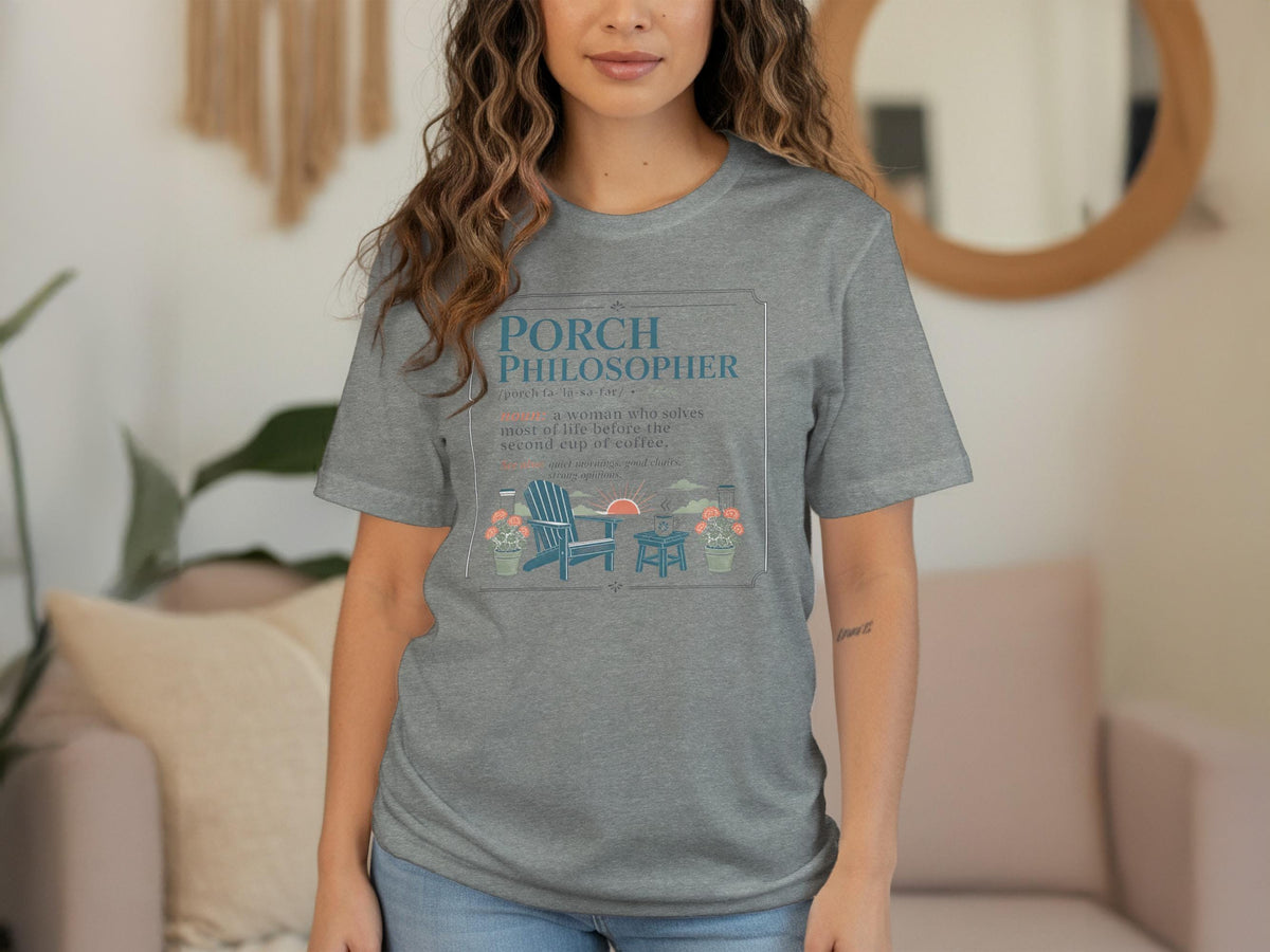 Grey t-shirt with "Porch Philosopher" definition and porch scene graphic.