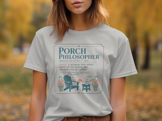 Light grey t-shirt with "Porch Philosopher" definition and porch scene graphic.