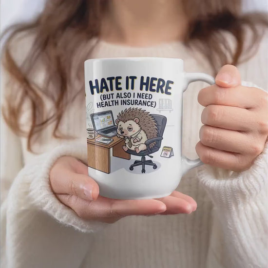 I Hate It Here Mug | Funny Office Coffee Mug | Insurance Worker Coffee Cup | Corporate Humor Mug | Coworker Gag, Boss Gift Idea