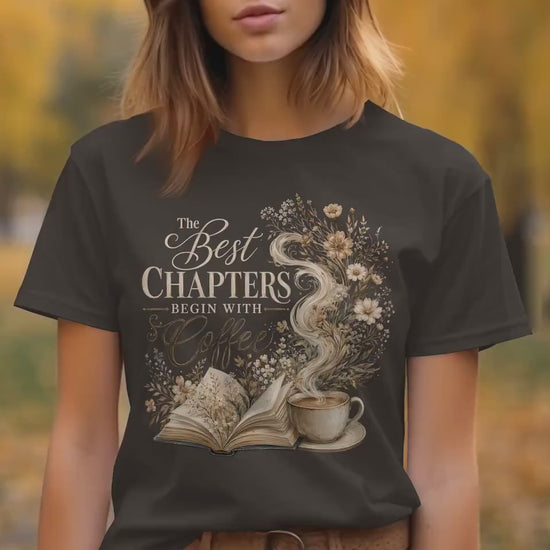 Book Lover Shirt | Coffee Lover T-Shirt | Best Chapters Begin With Coffee Tee | Reader Gift for Women | Book Club Tee | Bookish Shirt